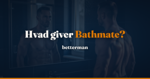 Bathmate resultater 2026 – hvad kan du realistisk forvente?