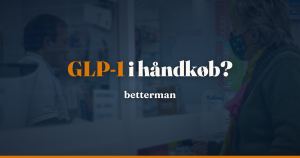 GLP-1 håndkøb: kan man købe det uden recept? — betterman.dk