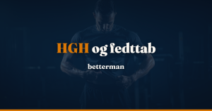 HGH fedttab — væksthormon vægttab og fedt guide 2026