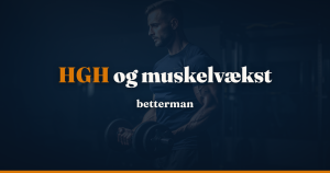 HGH muskler — væksthormon og muskelvækst guide 2026