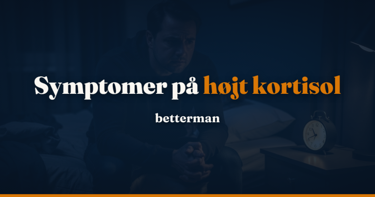 Højt kortisol – 11 symptomer og hvad du konkret gør (2026)