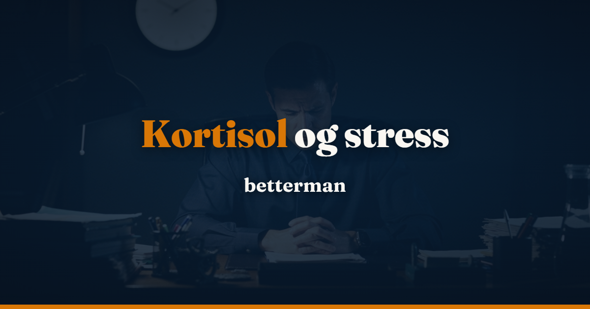 Kortisol og stress – hvorfor din krop ikke skelner (2026)