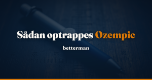 Ozempic dosering — fra 0,25 til 2,0 mg trin for trin