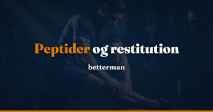 Peptider og træning — restitution, timing og effekt for mænd