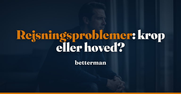 Forside 13 Rejsningsproblemer – betterman.dk guide
