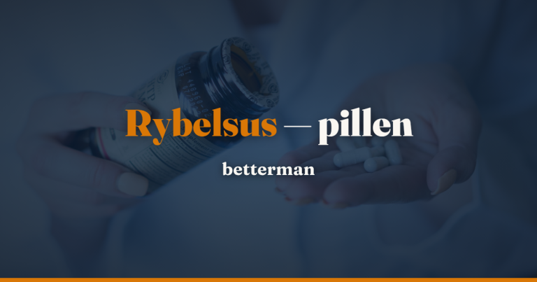 Rybelsus: semaglutid i pilleform — virkning og indtagelse — betterman.dk