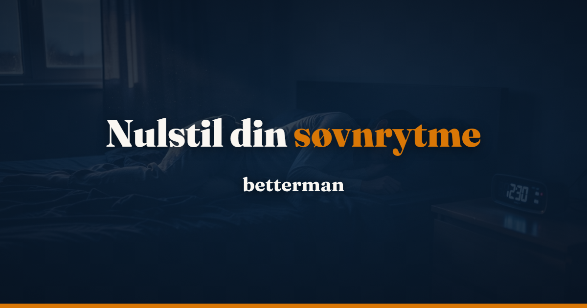 Søvnrytme — sådan nulstiller du din biologiske ur
