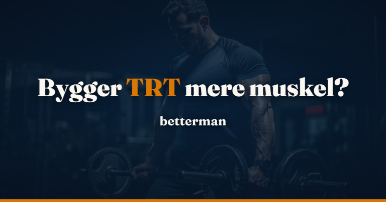 TRT muskler 2026 — hvad testosteron gør for din muskelmasse