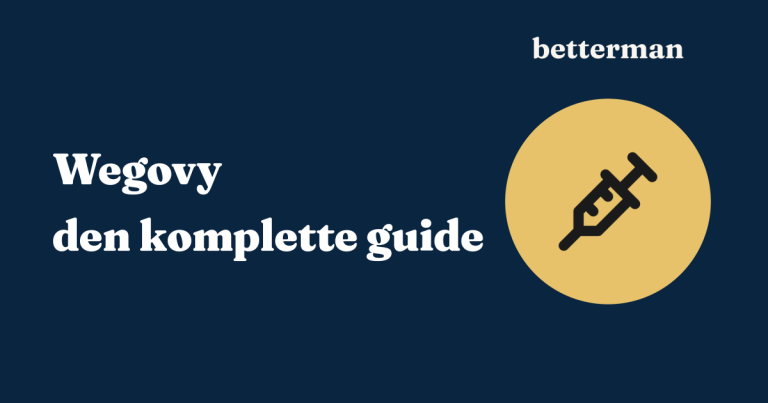 Wegovy: den komplette guide til virkning, pris og recept — betterman.dk