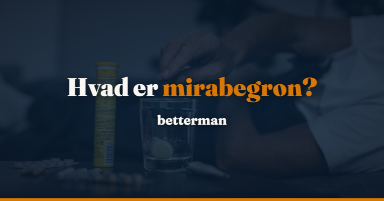 Forside 29 Mirabegron (Betmiga): virkning, bivirkninger og blodtryk — betterman.dk