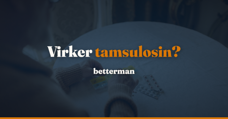 Forside 27 Tamsulosin: virkning, bivirkninger og dosering — betterman.dk