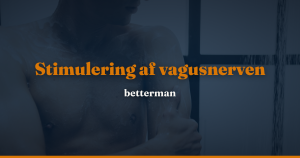 Stimulering af vagusnerven: medicin, gadgets og gratis metoder — betterman.dk