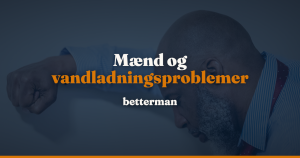 Vandladningsproblemer hos mænd: årsager og hjælp — betterman.dk