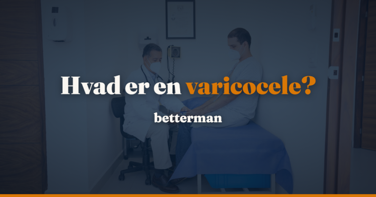 Forside 29 Varicocele: åreknude i pungen der rammer sædkvaliteten — betterman.dk