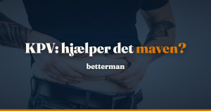 KPV: virkningen, doserne og de manglende menneskeforsøg — betterman.dk