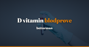 D vitamin blodprøve: hvad tallet i nmol/L betyder, og hvornår du tager prøven igen — betterman.dk