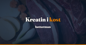 Hvor meget kreatin fødevarer giver: kød, fisk og vegetarkost i tal — betterman.dk