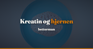 Kreatin og hjernen: EFSA's vurdering, hukommelsen og søvnmangel — betterman.dk