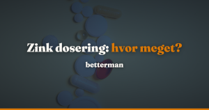 Zink dosering: grænserne 12, 25 og 40 mg samt forsøgsdoser — betterman.dk